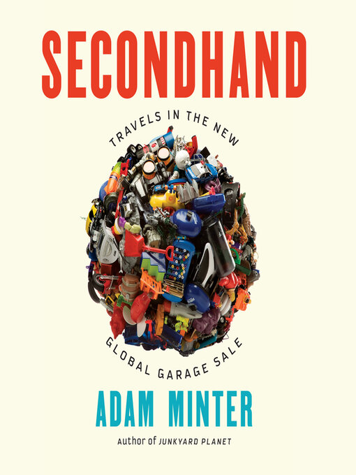 Title details for Secondhand by Adam Minter - Available